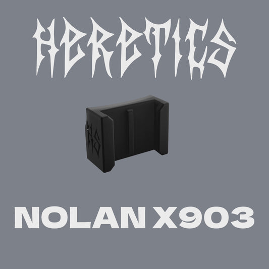 Heretics Mount For NOLAN X903